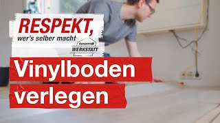 Vinylboden richtig verlegen  toom Werkstatt [upl. by Aglo377]