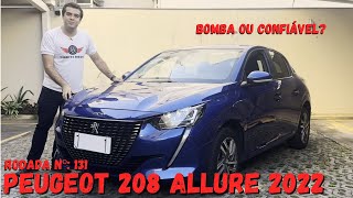 Peugeot 208 ALLURE 2022  Bomba ou confiável  Avaliação  Rodada Nº 131 [upl. by Yeruoc677]