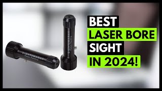 5 Best Laser Bore Sights 2024 [upl. by Straub]