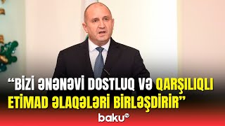 Rumen Radev Azərbaycan və Bolqarıstan arasındakı münasibətləri yüksək qiymətləndirib [upl. by Akenahs997]