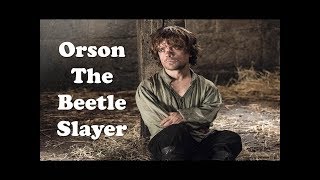 Scene Study  Orson The Beetle Slayer [upl. by Ashbaugh625]