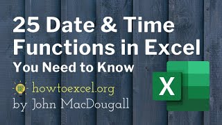 25 Date and Time Functions in Excel You Need to Know [upl. by Ahrat138]