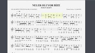 NELER OLUYOR BİZE İLHAN ŞEŞEN NOTA SOLFEJ [upl. by Rhea]