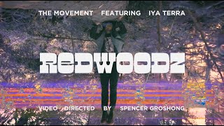 The Movement  Redwoodz feat Iya Terra OFFICIAL MUSIC VIDEO [upl. by Aldredge319]