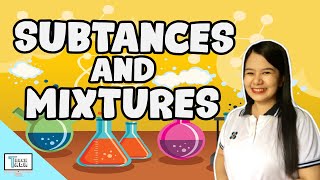 Substances and Mixtures  Chemistry [upl. by Boonie]