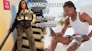 Layton Greene ft Lil Baby forever [upl. by Adnaluoy727]