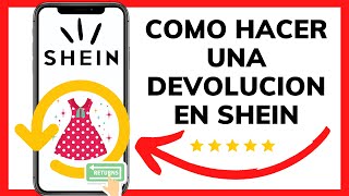 😱😉COMO HACER UNA DEVOLUCION EN SHEIN😊 [upl. by Otiv]