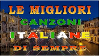 50 Migliori Canzoni Italiane Di Sempre  Canzoni Italiane Anni 60 70 80 i migliori  Musica Italiane [upl. by Ilysa803]