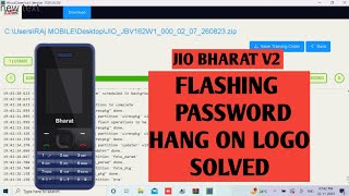 Jio Bharat V2  JBV162W1  Flashing  Jio Bharat V2  JBV162W1  Password and Hang on Logo Solved [upl. by Hazaki]