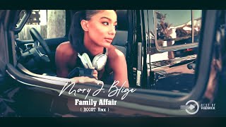 Mary J Blige  Family Affair  B00ST Rmx  2k22 [upl. by Lupien]