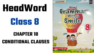 HeadWord Grammar Class 8 Chapter 18 Conditional Clauses [upl. by Hallett]