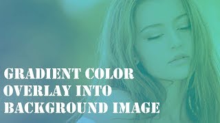 How to add CSS Gradient Color Overlay to background image [upl. by Enisaj]