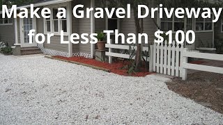 How To Make A Gravel Driveway For Less Than 100 [upl. by Vladamar]