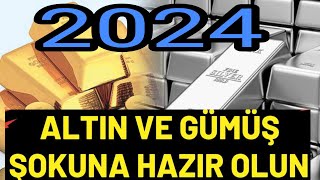 2024 ALTIN VE GÜMÜŞ ŞOKUNA HAZIR OLUN ONS GRAM ANALİZ VE TAHMİNLERİ [upl. by Tennek]