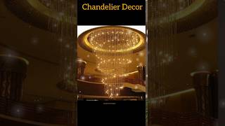 Chandeliers Decore dreaminteriors interiordesign chandelier chandelierdesign [upl. by Wang933]