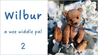 Ep 96 Wilbur part 2 handsewn artistbear [upl. by Tnahsin891]