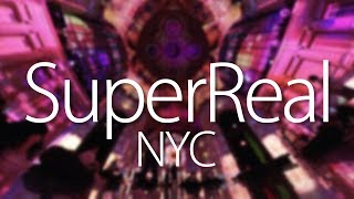 SuperReal NYC 2019 [upl. by Halas190]