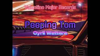 Cyril Watters  Peeping Tom [upl. by Ahsied]