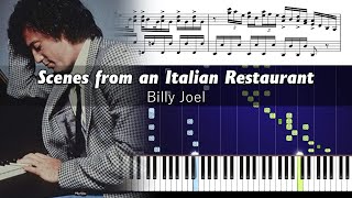 Billy Joel  Scenes from an Italian Restaurant  Accurate Piano Tutorial with Sheet Music [upl. by Erde]