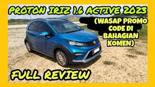 FULL REVIEW PROTON IRIZ 16 ACTIVE 2023 [upl. by Terryn231]