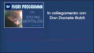 Fuori Programma intervista a Don Daniele Baldi [upl. by Edythe]