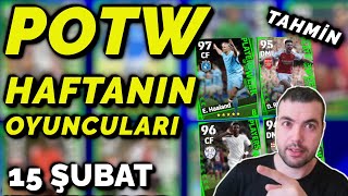 POTW  HAFTANIN OYUNCULARI  KİMLER GELEBİLİR  15 ŞUBAT POTW TAHMİN  eFootball 2024 Mobile [upl. by Atineb551]