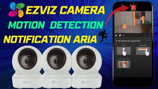 Ezviz Camera Motion Detection amp Notification Setup Ezviz customize motion detection area [upl. by Aihsined]