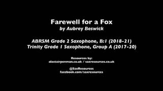 Farewell for a Fox by Aubrey Beswick ABRSM Grade 2 Saxophone [upl. by Bourke]