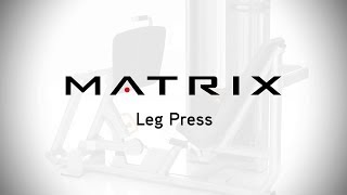 Matrix Fitness Versa Leg Press Setup amp Movements [upl. by Housen412]