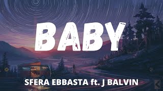 Sfera Ebbasta J Balvin  BABY TestoLetra [upl. by Arahas4]