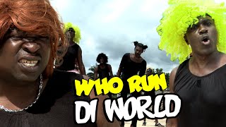 WHO RUN DI WORLD  Comedy  Ity And Fancy Cat [upl. by Cronin]