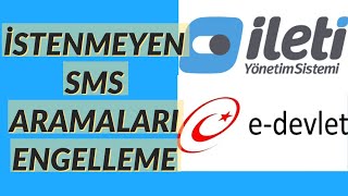 İstenmeyen Mesaj ve Aramaları Engelleme İleti Yönetim Sistemi EDevlet [upl. by Yleoj966]