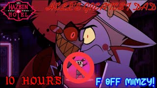 Hells Greatest Dad but WITHOUT MIMZY  Hazbin Hotel  10 HOURS [upl. by Lrig]