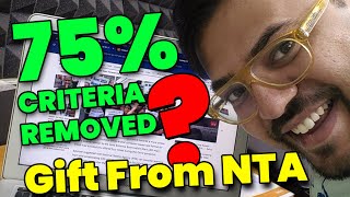 ❤️NTA gift to JEE ❤️ 😍75 Criteria Removal Request😍🥰  Truth or Lie 🥵🥶 [upl. by Orazal]