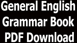 General English Grammar Book PDF Download [upl. by Peednam]