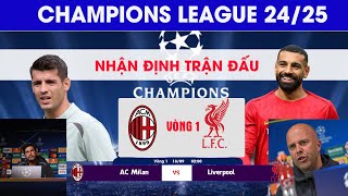 NHẬN ĐỊNH TRẬN ĐẤU AC MILAN VÀ LIVERPOOL VÒNG 1 CUP C1 CHÂU ÂU 189 [upl. by Mosenthal]