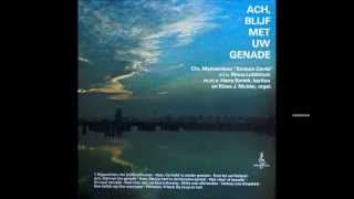 quotAch blijf met Uw Genadequot Sursum Corda Enschede 1975 Complete LP [upl. by Anitreb]