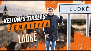 Kelionės tikslas – Žemaitija Luokė [upl. by Eiruam549]