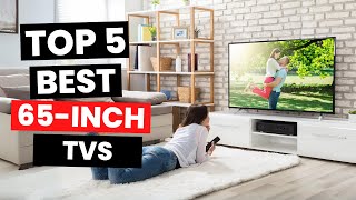 Top 5 Best 65inch TVs 2024 [upl. by Hump813]