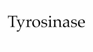 How to Pronounce Tyrosinase [upl. by Munster18]