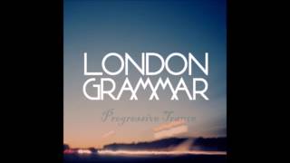 London Grammar  Progressive Trance Compilation [upl. by Singband272]