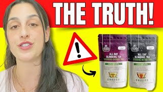 ALL DAY SLIMMING TEA❌⚠️THE TRUTH❌⚠️SLIMMING TEA REVIEW  ALL DAY SLIM TEA  WEIGHT LOSS [upl. by Gennifer]