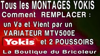 remplacement va et vient par micromodule YOKIS MTV500E variateur et poussoir celiane [upl. by Torbart802]