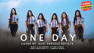 ONE DAY  Cover by Kuki Various Artists  Video Processed at Gamngai Media [upl. by Laws866]