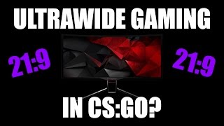 Ultrawide Gaming  Suitable for CSGO [upl. by Acinorev]