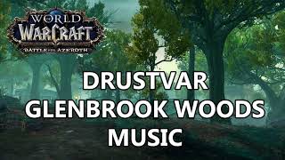 Drustvar Glenbrook Woods Music  Battle for Azeroth Music [upl. by Eelaras]