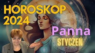 ♍ Horoskop STYCZEŃ 2024 Panna  rozdziały wg daty urodzenia  dopasowany do Ciebie [upl. by Icyaj988]