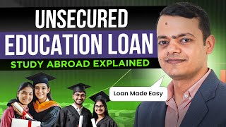 Study Abroad with Unsecured Education Loans in 2024 In हिंदी  Education Loan Without Collateral [upl. by Arand]