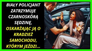 🚨🚔 NIESAMOWITE CZARNOSKÓRNA SĘDZINA OSKARŻONA O KRADZIEŻ PRZEZ BIAŁEGO POLICJANTA [upl. by Fremont]