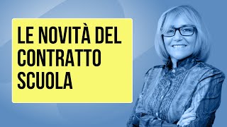 Le novità del nuovo contratto scuola [upl. by Neliac457]